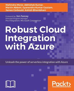 Robust Cloud Integration with Azure - Morar, Mahindra; Kumar, Abhishek; Gautam, Gyanendra Kumar