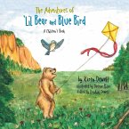 The Adventures of 'Lil Bear and Blue Bird: A Children's Book