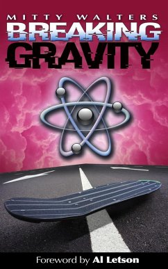 Breaking Gravity - Walters, Mitty