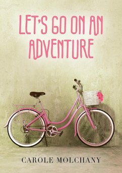 Let's Go On An Adventure - Molchany, Carole