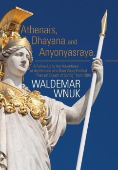 Athenais, Dhayana and Anyonyasraya - Wnuk, Waldemar