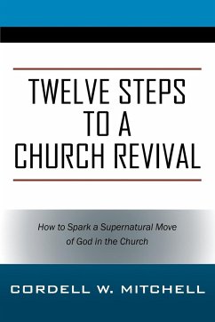Twelve Steps to a Church Revival - Mitchell, Cordell W