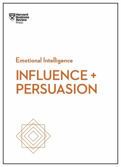 Influence and Persuasion (HBR Emotional Intelligence Series) - Review, Harvard Business;Morgan, Nick;Cialdini, Robert B.