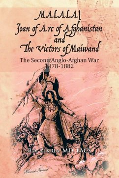 MALALAI Joan of Arc of Afghanistan and The Victors of Maiwand