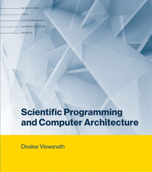 Scientific Programming and Computer Architecture Scientific Programming and Computer Architecture