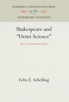 Shakespeare and Demi-Science - Schelling, Felix E.