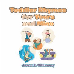 Toddler Rhymes for Yours and Mine - Gibboney, Jason R.