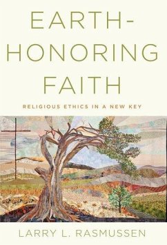 Earth-Honoring Faith - Rasmussen, Larry L