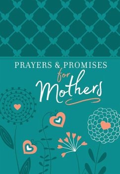 Prayers & Promises for Mothers - Broadstreet Publishing Group Llc