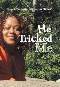 He Tricked Me - Chimney-Williams, Prophetess Ruth