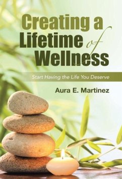 Creating a Lifetime of Wellness - Martinez, Aura E.