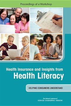 Health Insurance and Insights from Health Literacy - National Academies of Sciences Engineering and Medicine; Health And Medicine Division; Board on Population Health and Public Health Practice; Roundtable on Health Literacy