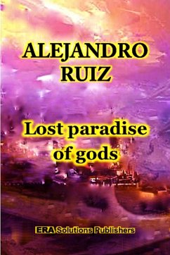 Lost Paradise of Gods - Ruiz, Alejandro