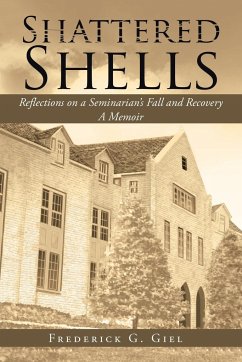 Shattered Shells - Giel, Frederick G.