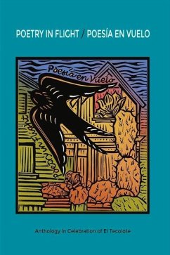 Poetry in Flight - Poesía En Vuelo: Anthology in Celebration of El Tecolote - Martinez, Eva