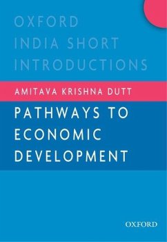 Pathways to Economic Development - Dutt, Amitava Krishna