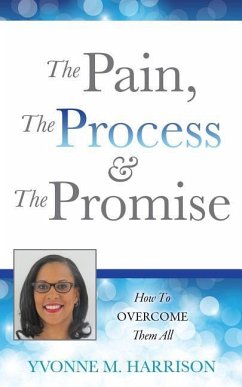 The Pain, the Process & the Promise - Harrison, Yvonne M.