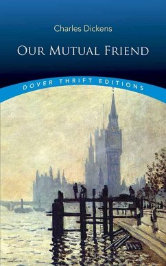 Our Mutual Friend - Dickens, Charles