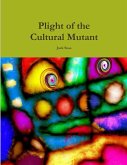 Plight of the Cultural Mutant