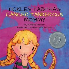 Tickles Tabitha's Cancer-tankerous Mommy - Frahm, Amelia
