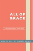 All of Grace: An Earnest Word for Those Seeking Salvation by the Lord Jesus Christ