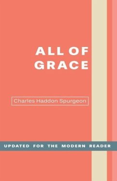 All of Grace - Spurgeon, Charles H