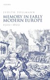 MEMORY EARLY MODERN EUROPE, 1500-1800 C MEMORY EARLY MODERN EUROPE, 1500-1800 C