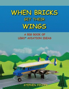 When Bricks Get Their Wings - Fender, Stephen A.