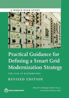 Practical Guidance for Defining a Smart Grid Modernization Strategy - Madrigal, Marcelino; Uluski, Robert; Mensan Gaba, Kwawu