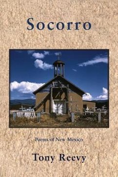 Socorro: Poems of New Mexico - Reevy, Tony