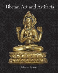 Tibetan Art and Artifacts - Berman, Jeffrey A