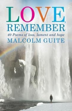 Love, Remember - Guite, Malcolm