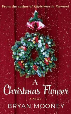 A Christmas Flower - Mooney, Bryan