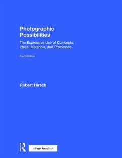 Photographic Possibilities - Hirsch, Robert