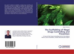 The Scaffolding of Illegal Drugs Controlling and Prevention