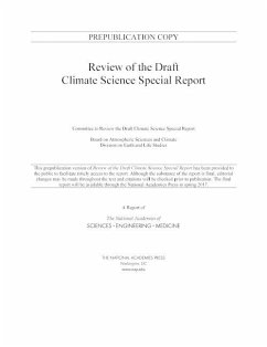 Review of the Draft Climate Science Special Report - National Academies of Sciences Engineering and Medicine; Division On Earth And Life Studies; Board on Atmospheric Sciences and Climate; Committee to Review the Draft Climate Science Special Report