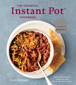 The Essential Instant Pot Cookbook - Morante, Coco