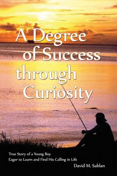 A Degree of Success through Curiosity - Sablan, David M.