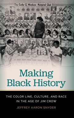 Making Black History - Snyder, Jeffrey Aaron