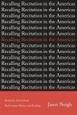 Recalling Recitation in the Americas