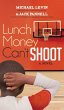 Lunch Money Can't Shoot - Bild 1