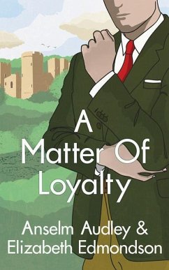 A Matter of Loyalty - Audley, Anselm; Edmondson, Elizabeth