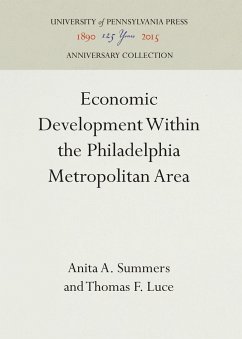Economic Development Within the Philadelphia Metropolitan Area - Summers, Anita A.;Luce, Thomas F.