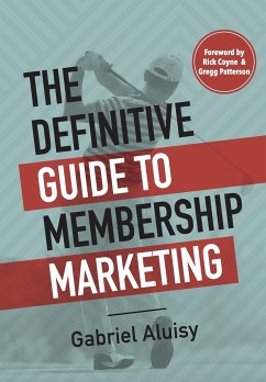 The Definitive Guide to Membership Marketing - Aluisy, Gabriel W