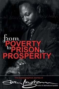 From Poverty to Prison to Prosperity - Ingram, Sean