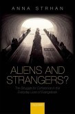Aliens and Strangers?