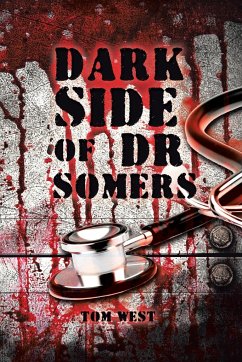 Dark Side of Dr Somers - West, Tom