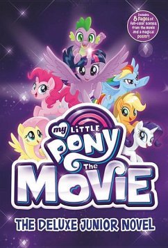 My Little Pony: The Movie: The Deluxe Junior Novel (Beyond Equestria, Band 2)