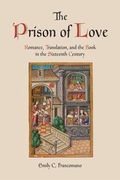 The Prison of Love - Francomano, Emily C