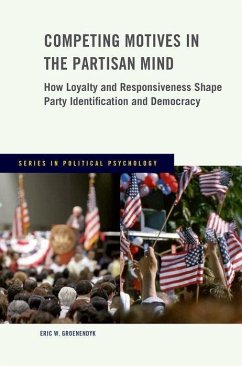 Competing Motives in the Partisan Mind - Groenendyk, Eric W